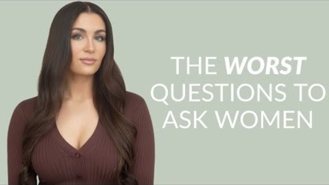 What should you never ask a woman? What are great questions to ask a woman to flirt and on a date?