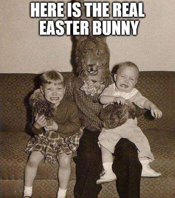 When you were a child were you afraid of the Easter Bunny?