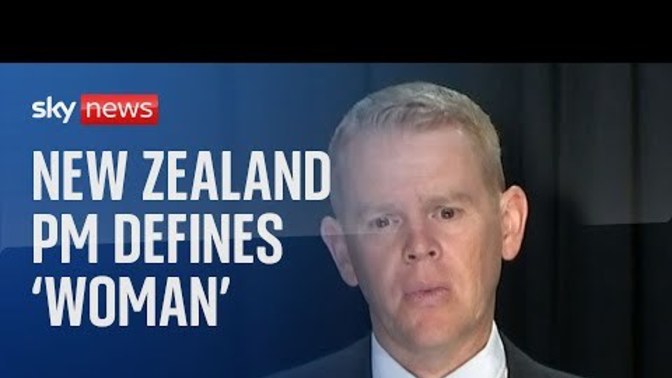 New Zealand prime minister struggles to define what a woman is ?