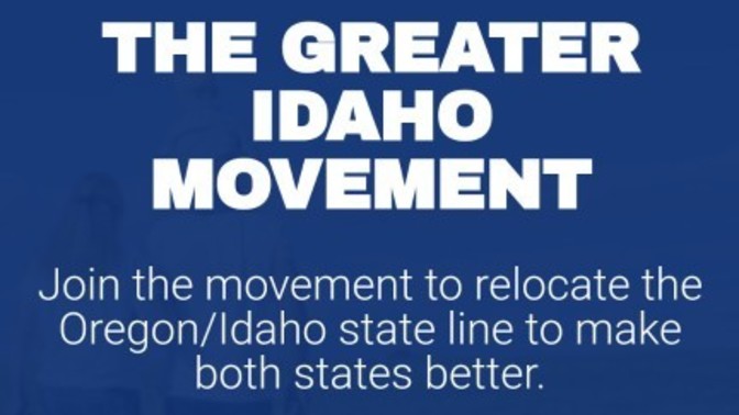 What do you think of the greater Idaho movement?
