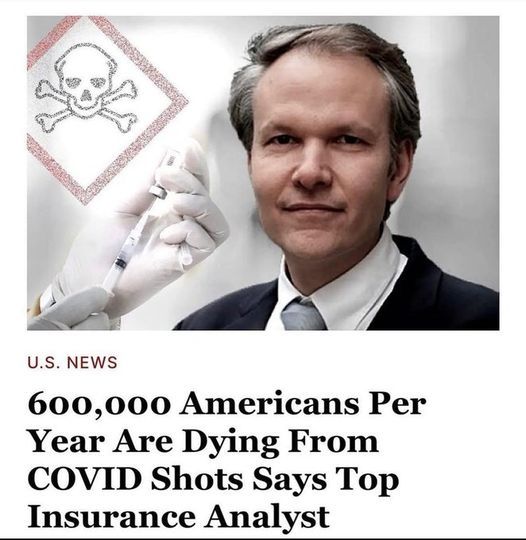 Josh Stirling an Analyst for Life Insurance says 600,000 Americans are dying from Vaccines, do you think he is right?