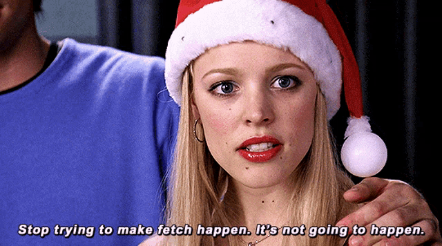 What’s your favorite movie quote?