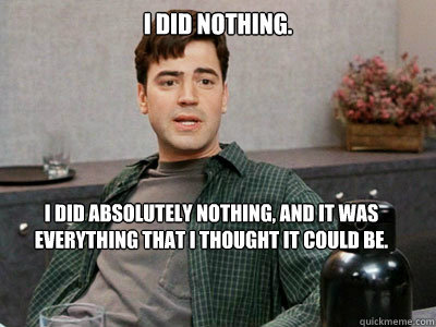 How do YOU feel about Nothing?