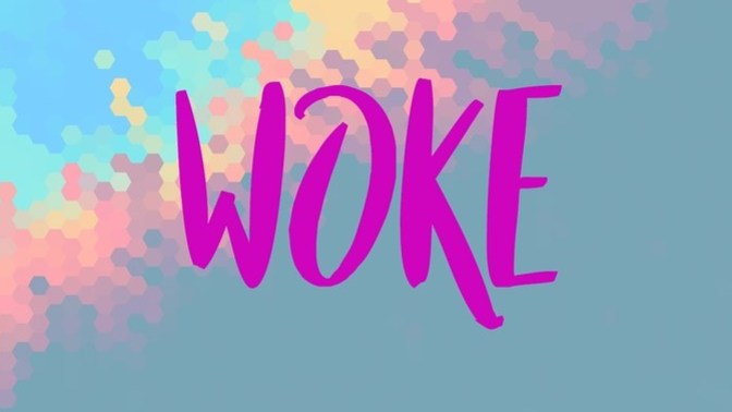 What does WOKE really mean?