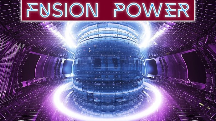 How do you feel about Fusion energy?