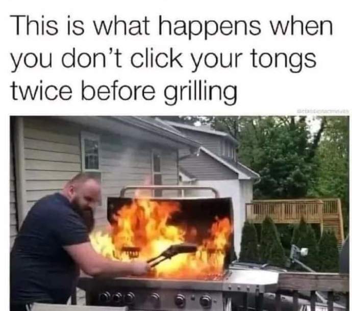 Do you always click your tongs twice before grilling or cooking?