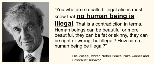 Do you believe it’s possible for a human being to be illegal?