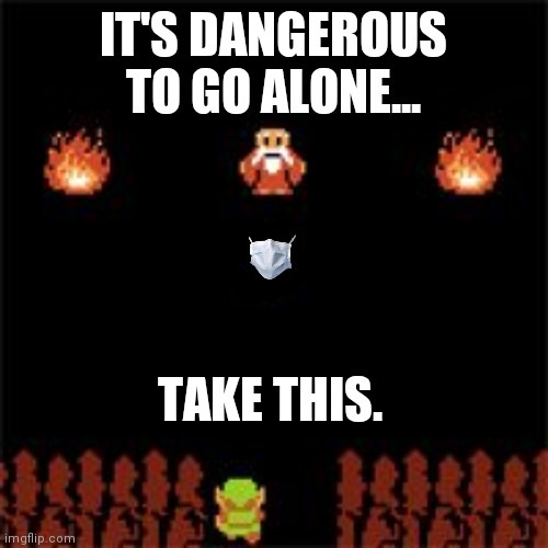 Its dangerous to go alone take this _______. Name an object this hero should take?