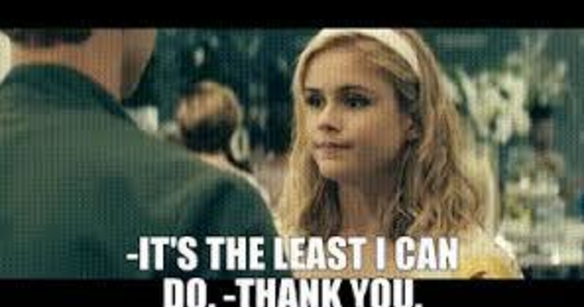 In your Own Words, What does this Saying Mean "It's the Least I can Do