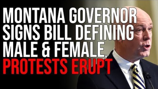 Montana Governor Signs Bill Defining Male and Female. Is this a good thing or a bad thing?