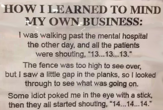 How can you mind your own business?