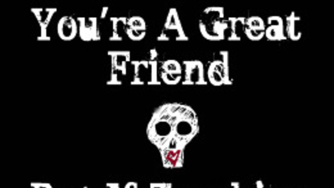 How much do you really care about your friends?