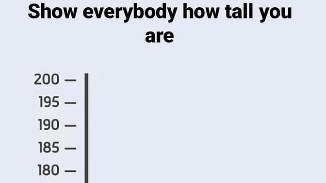 HOW tall are you? And how tall is your partner?