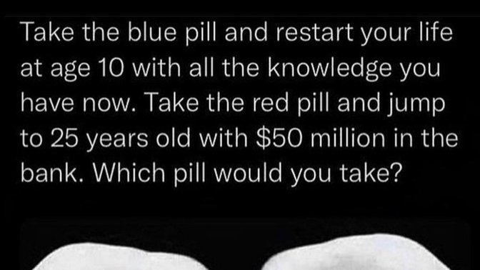 Which pill would you take?