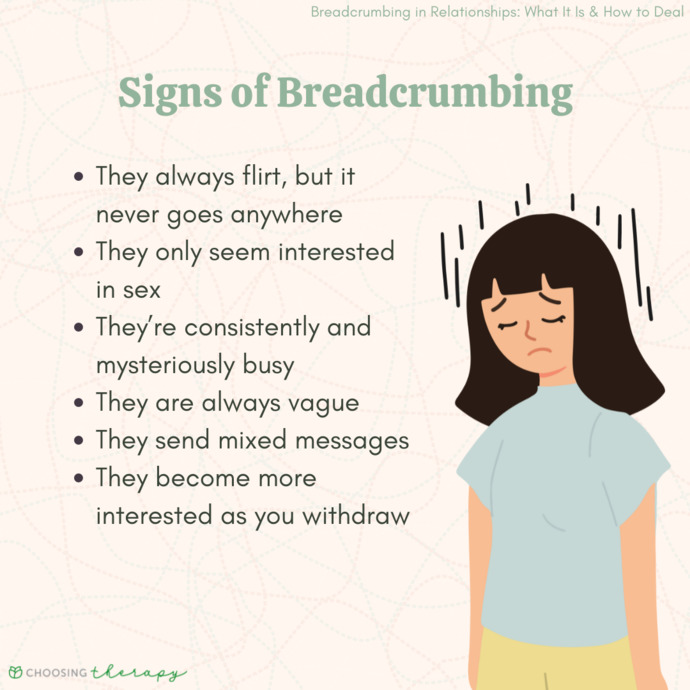 What is the actual point of breadcrumbing someone for a long period of time?