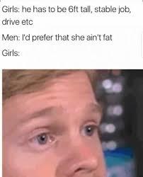 Why do some men post lists of standards like this but then get mad when women have standards as well?