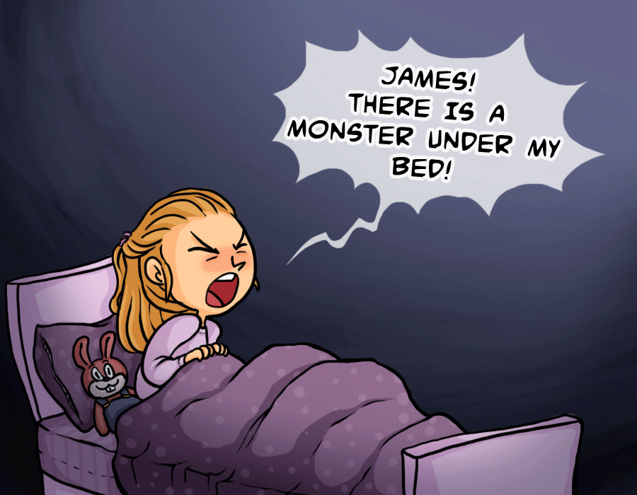 If the kid tells you theres a monster under their bed, in the closet, etc would you believe em?