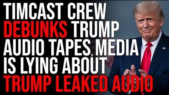 Tim Pool DEBUNKS leaked Trump tape! Thoughts?