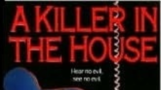There is a killer on the house?