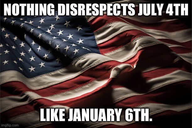 Are conservatives boycotting the 4th of July since they clearly wanted to overthrow the constitution along with trunp on Jan 6th 2021?