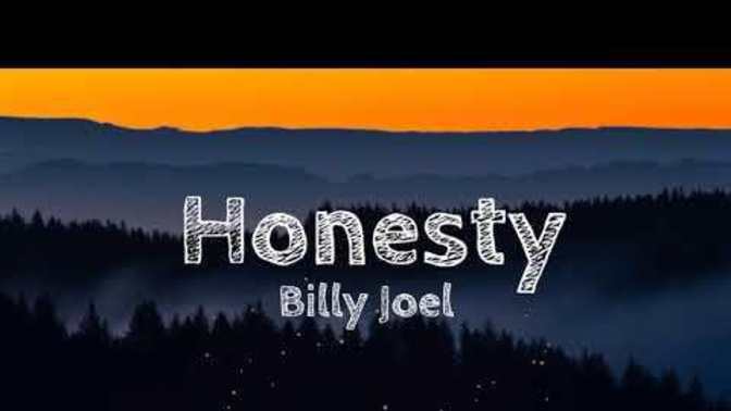 Do you agree with the lyrics of this song on Honesty?