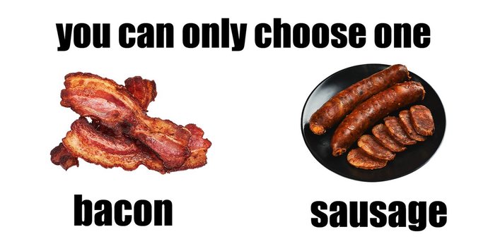 You can only choose one?