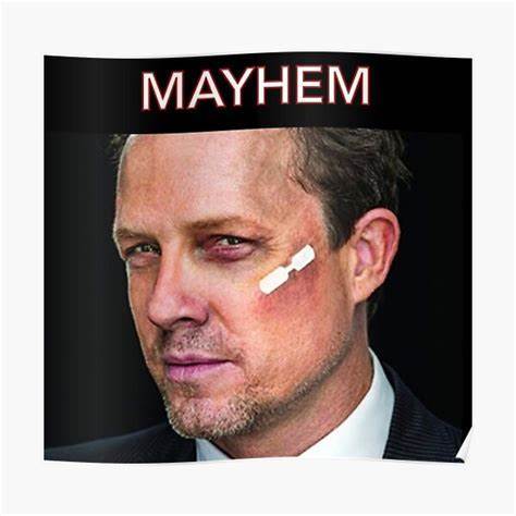When mayhem strikes which one are you most?