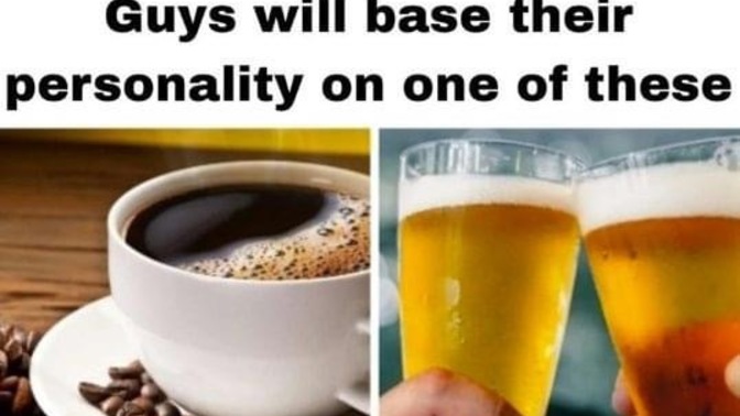 Good morning GAG! Guys, which one of these do you relate with? Ladies, which type of guys do you find attractive based on their choice of beverage?