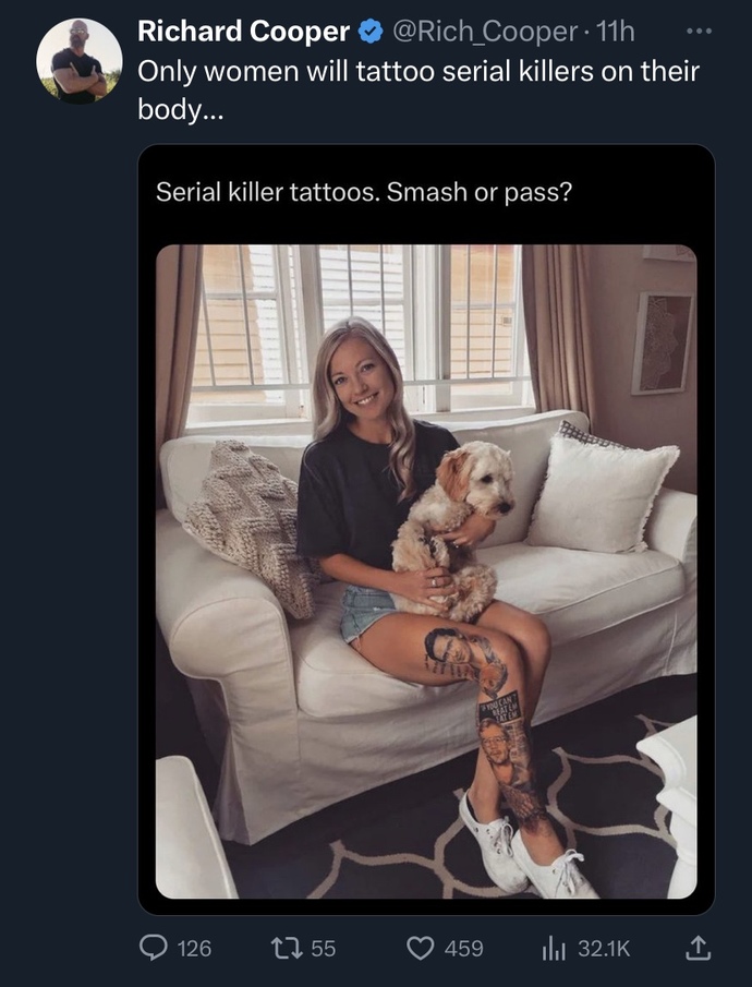 Wtf would a woman get tattoos of serial killers?