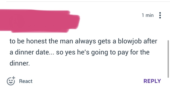 After a nice dinner date, does the man now get a little something in return if you know what I mean?