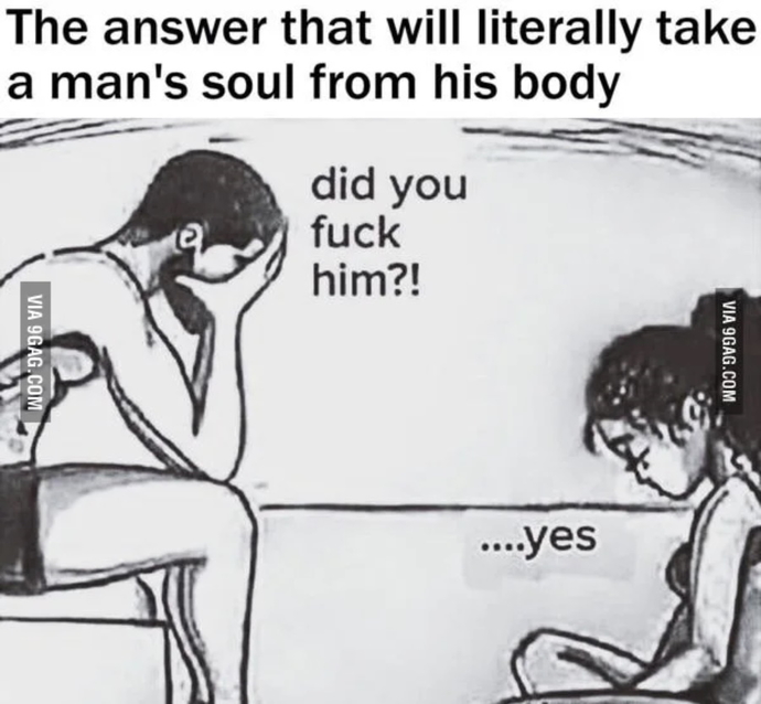 What's the worst thing a woman can do to a man?
