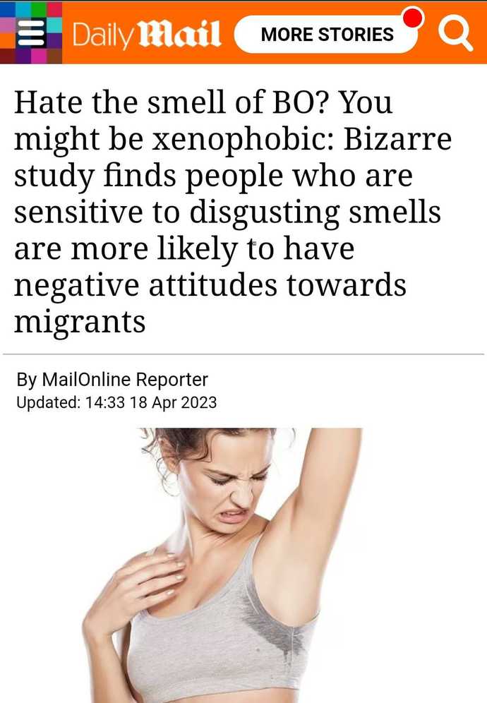 Body Odor. If you hate the smell of BO you are probably xenophobic racist Alt-Right?