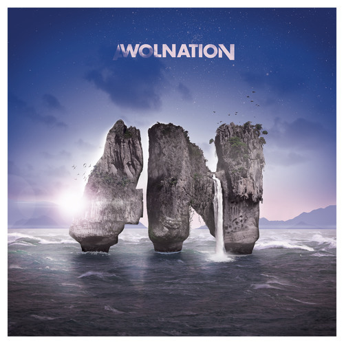 What songs do you enjoy by AWOLnation?