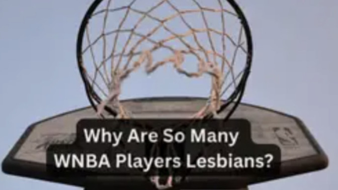 Why are so many WNBA players lesbians?