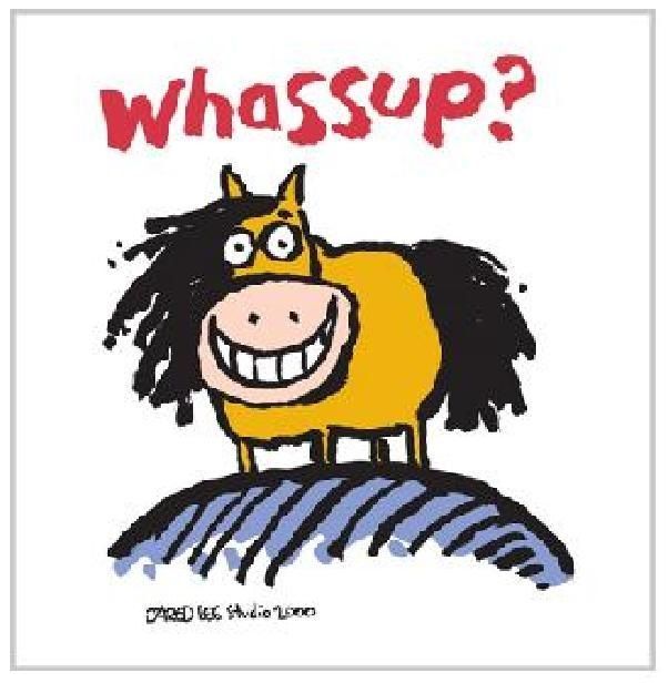 Easy Question for a Sunday... WHASSUP?