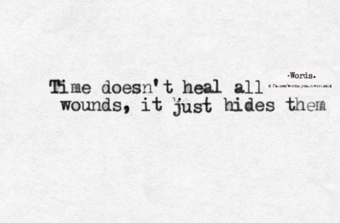 As it relates to relationships, does time really heal all wounds?