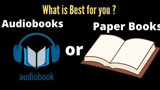 Physical books or audio books?