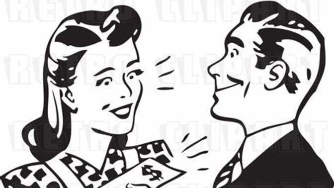 Do you like giving women your money?