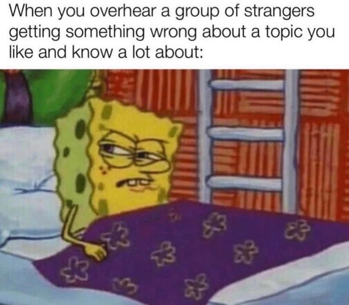 like shut up!