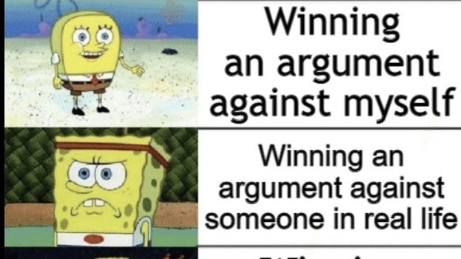 Do you like to play Devil's advocate to your own opinions?