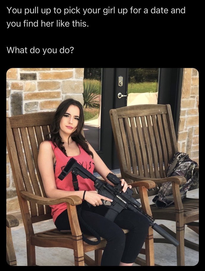 What would you do if your date like carrying an armed weapon everywhere she goes?