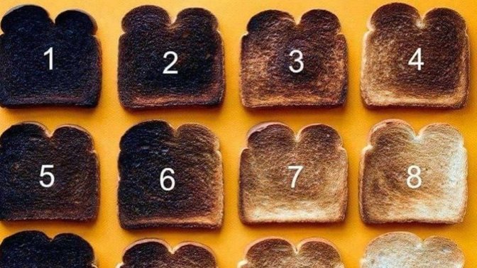 How do you like your toast?