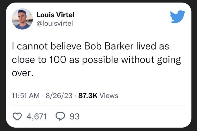 Price is Right host Bob Barker has died, did you enjoy his run on the show?