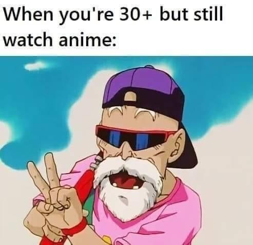 I still watch some cartoons