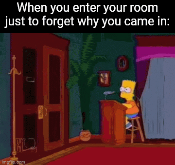 Have you ever entered a room at your residence and completely forgot why you went in there?