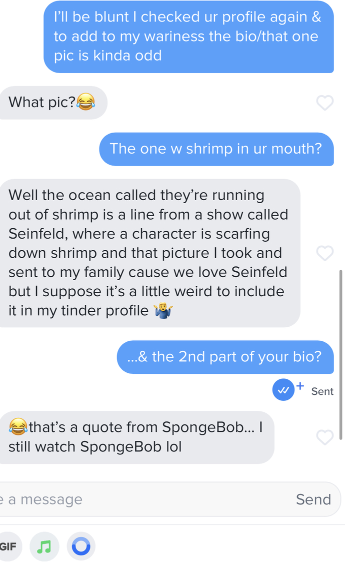 From this conversation alone, would you be weirded out by this guy & stop talking?