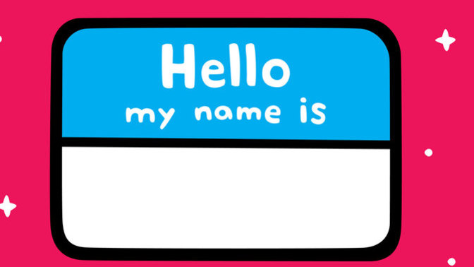 If you changed your name, what would it be?