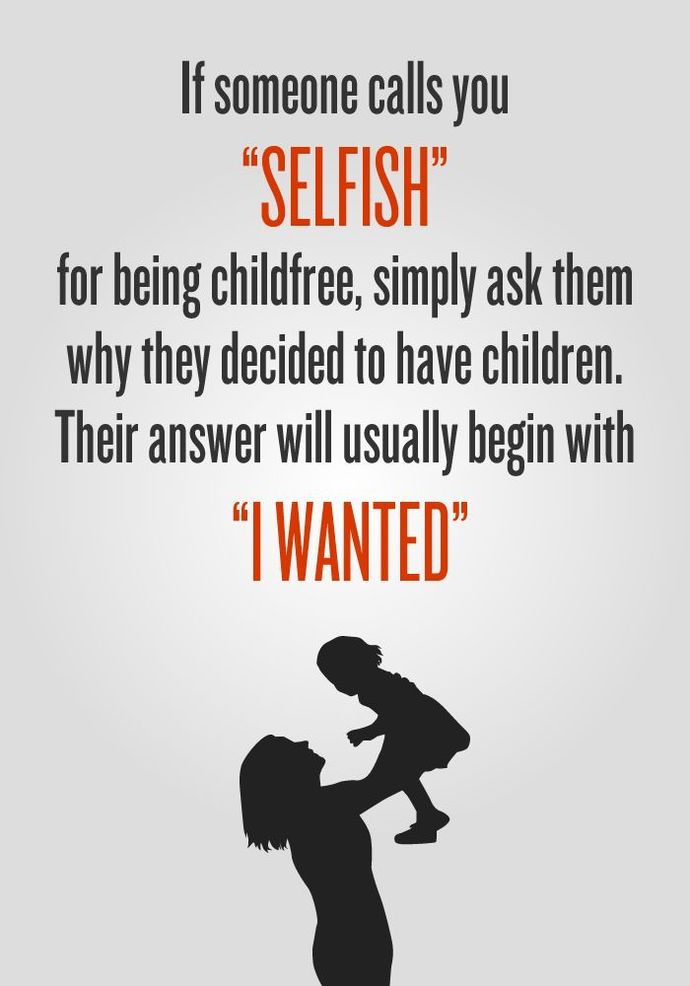 Would my wife and I be selfish for not wanting children, ever?