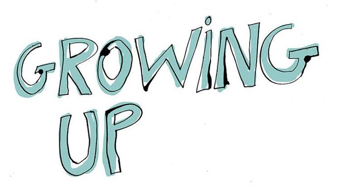 What is/was the hardest part of growing up for you?