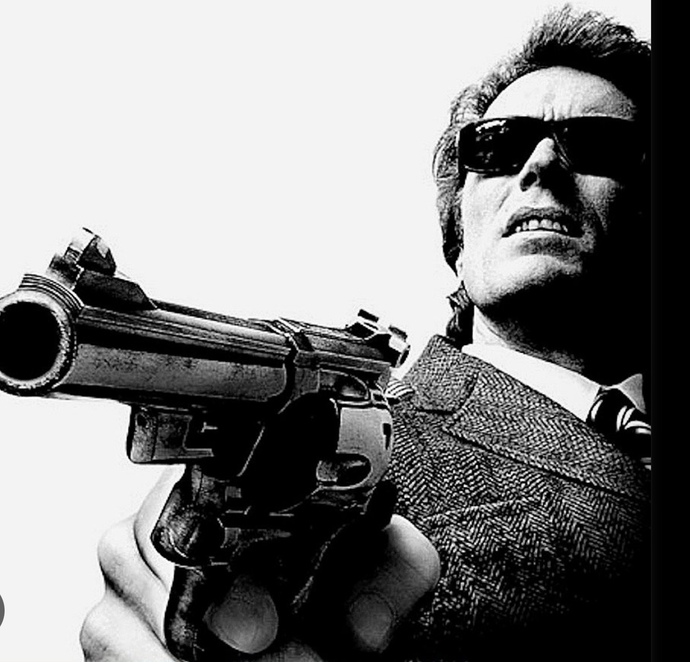 BUT I WANT TO BE DIRTY HARRY!